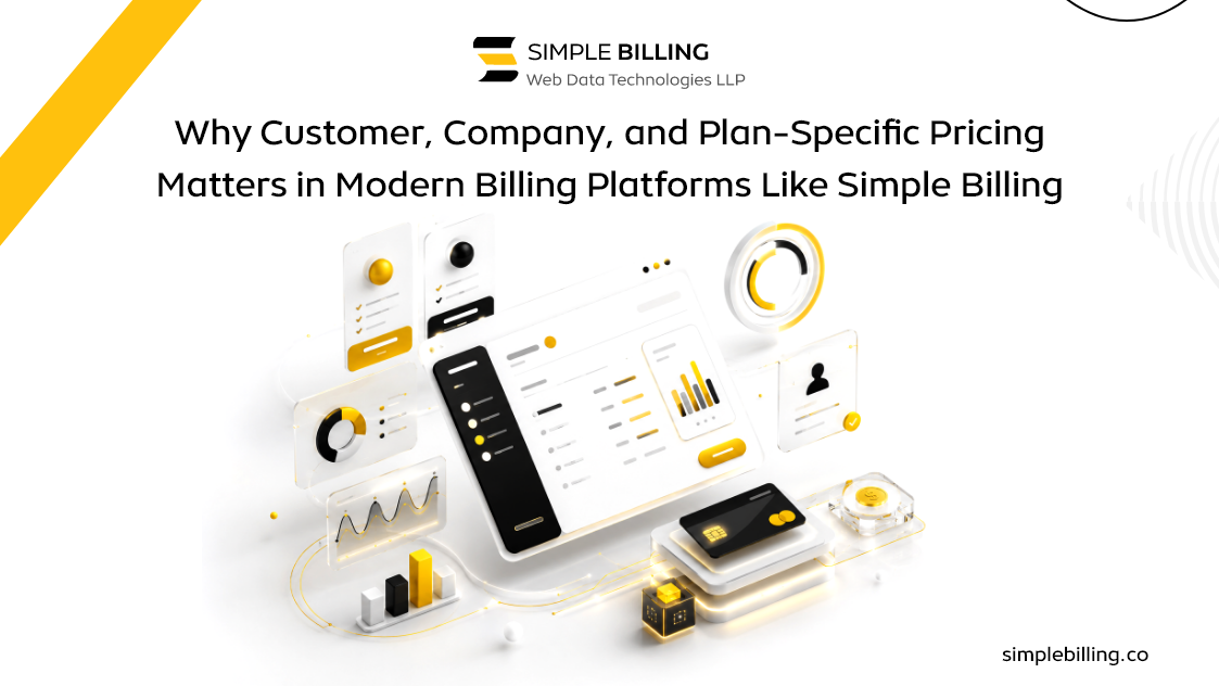 Why Customer, Company, and Plan-Specific Pricing Matters in Modern Billing Platforms Like Simple Billing